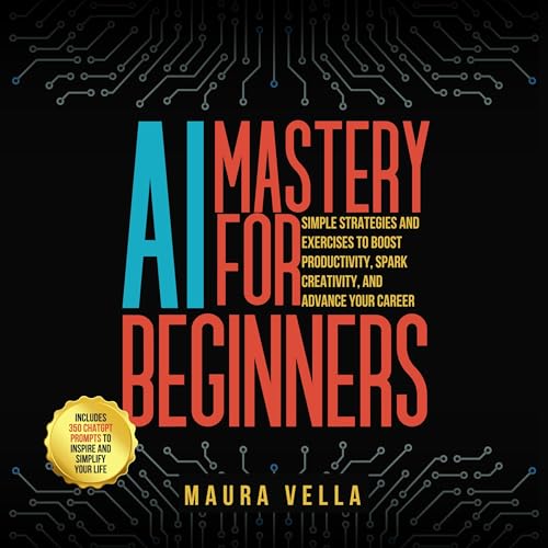 AI Mastery for Beginners by Maura Vella episode artwork
