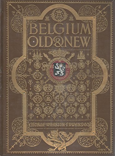 Belgium Old and New B000863ZPI Book Cover
