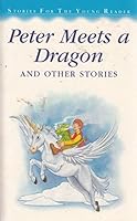 Peter Meets a Dragon 0752584189 Book Cover