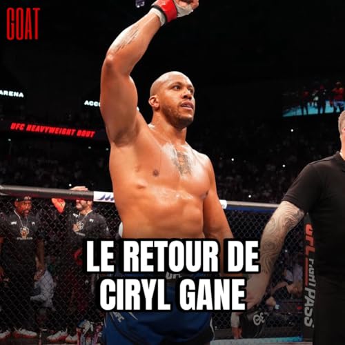 Ciryl Gane : LE RETOUR !!