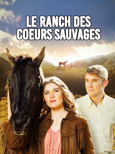 Le ranch des coeurs sauvages