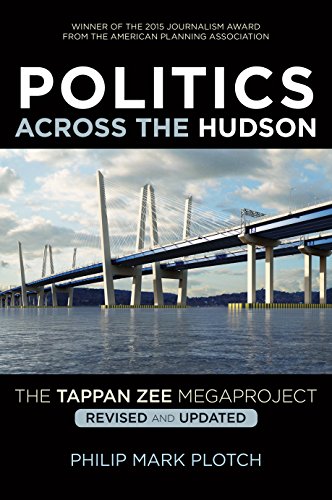 Télécharger Politics Across the Hudson: The Tappan Zee Megaproject (Rivergate Regionals Collection) (English Edi Livre PDF Gratuit