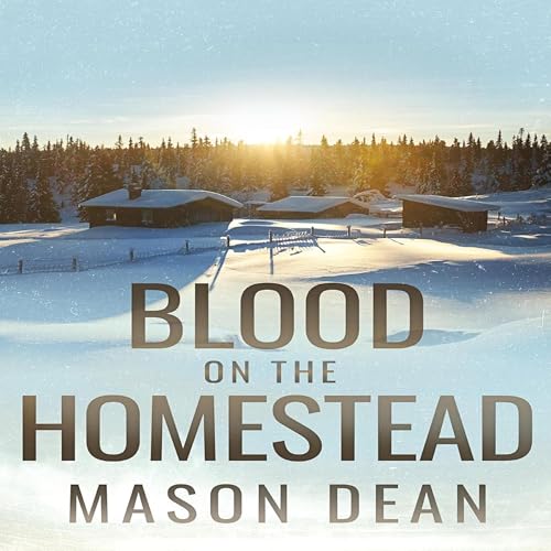Blood on the Homestead -- Mason Dean episode artwork