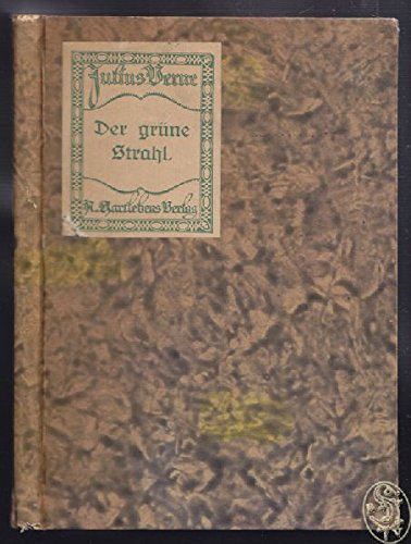 Der Grüne Strahl.