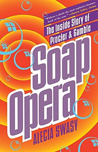 Soap Opera : The Inside Story of Procter & Gamble