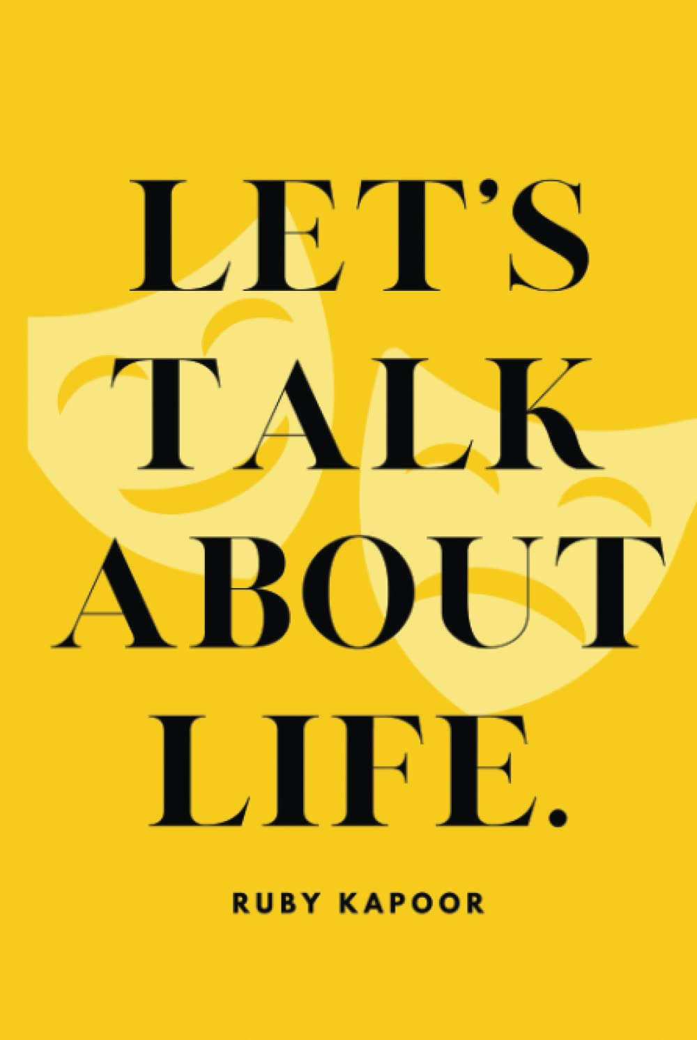 Let’s Talk About Life