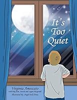 It's Too Quiet 1503564037 Book Cover
