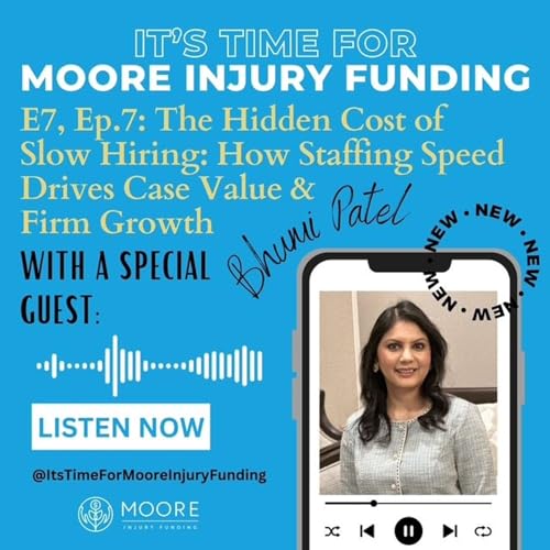 Hidden Cost of Slow Hiring: How Staffing Speed Drives Case Value & Firm Growth With Bhumi Patel