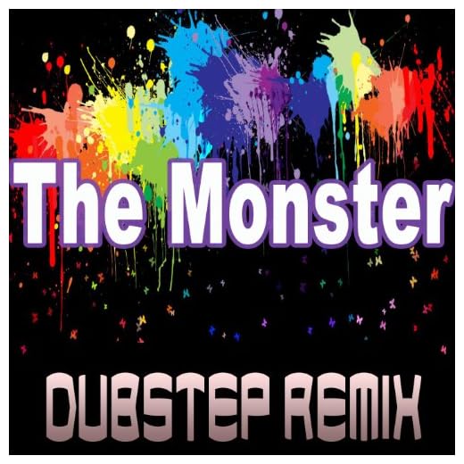 The Monster (Dubstep Remix)