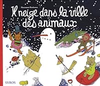 Eläinten kaupungissa sataa lunta 2748507363 Book Cover