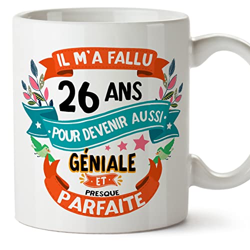 MUGFFINS Tazas 26 Cumpleaños - En Francés - Il m'a fallu 26 ans pour devenir aussi geniale - 11 oz - Regalo original y divertido