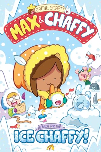 Max and Chaffy 3: Search for the Ice Chaffy