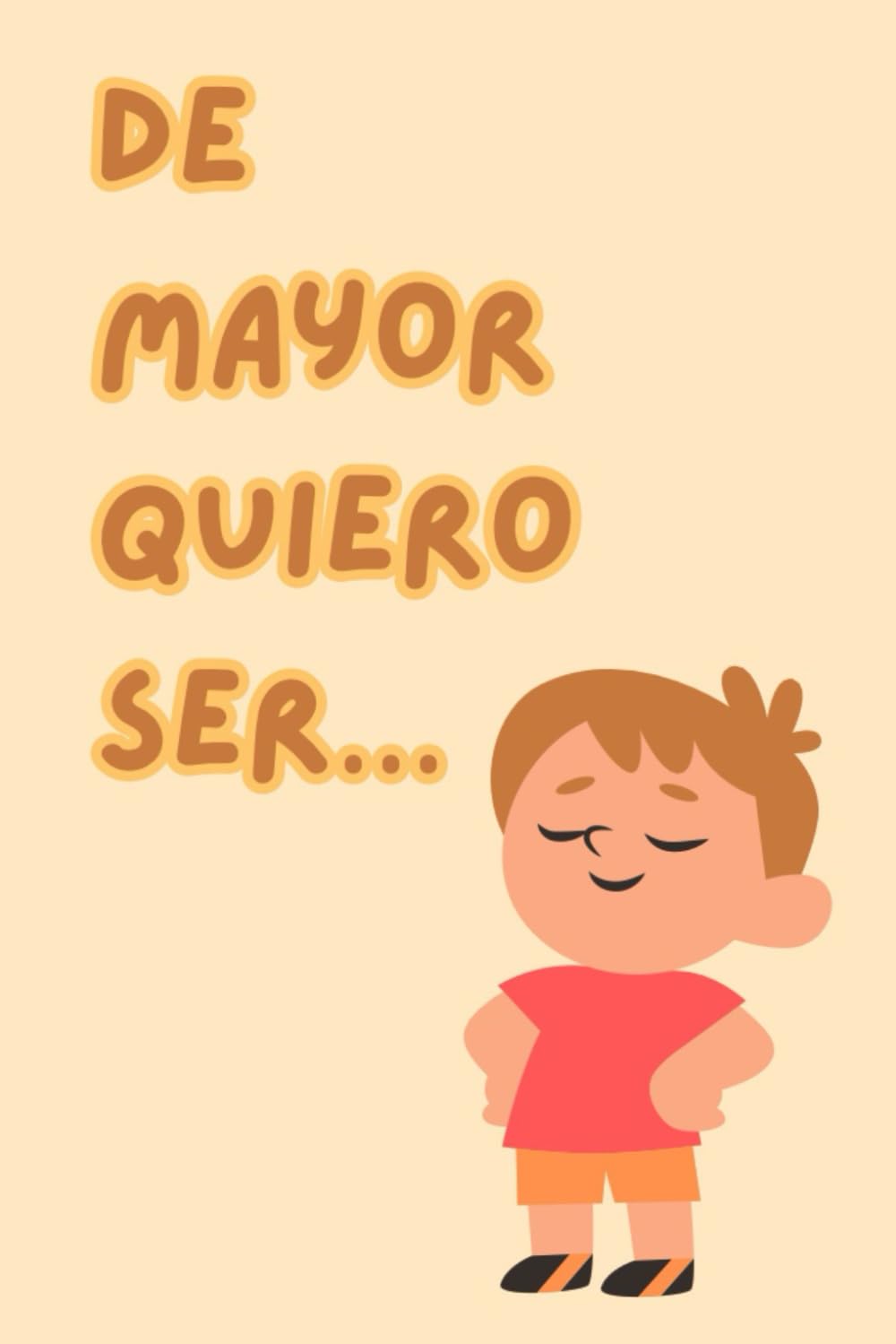 De mayor quiero ser…