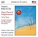 Stephen Paulus: Three Places of Enlightenment, Veil of Tears & Grand Concerto for Organ and Orchestra