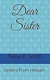 Dear Sister: Letters From Heaven
