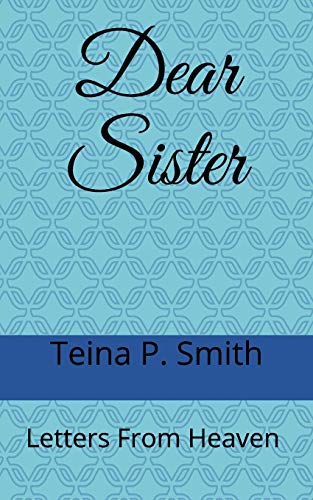 Dear Sister: Letters From Heaven