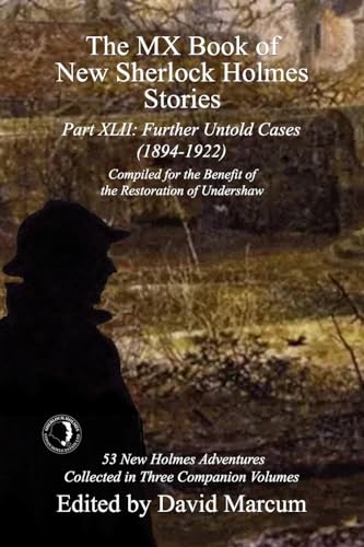 Part XLII: Further Untold Cases 1894-1922 (By: David Marcum)