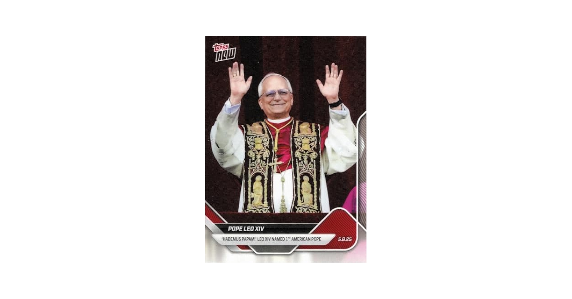 2025TOPPS NOW POPE LEO XIレオ14世ローマ教皇PSA10 PSA 10 - 2025 Topps Now Pope Leo XIV - 1st American Pope