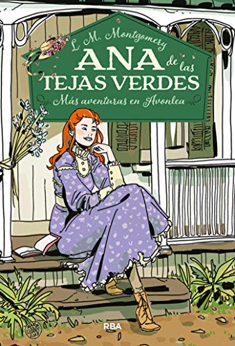 Télécharger Ana de las tejas verdes #4. Más aventuras en Avonlea (INOLVIDABLES) (Spanish Edition) Francais PDF