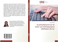 Le pseudonyme sur la toile: un anthroponyme révélateur de soi (Omn.Univ.Europ.) 3841740278 Book Cover