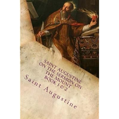 Saint Augustine On the Sermon on the Mount Book 1 & 2