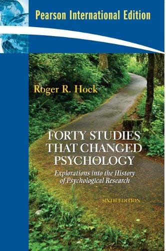 Forty Studies that Changed Psychology: Explorations into the History of ...