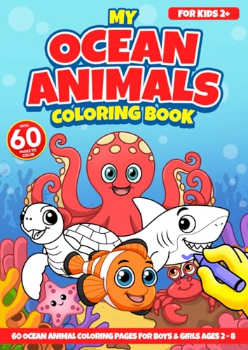 My Ocean Animals Coloring Book For Kids: 45 Cute Sea Animal Coloring Pages (My Coloring Books)