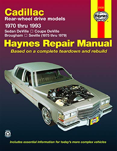 Cadillac RWD DeVille/Coupe/Sedan DeVille (70-85),Brougham (70-93) & Seville (75-79) Haynes Repair Ma