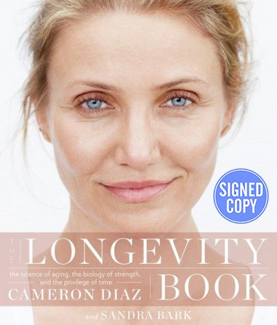 The Longevity Book: The Science of Aging, the B... 0062464116 Book Cover