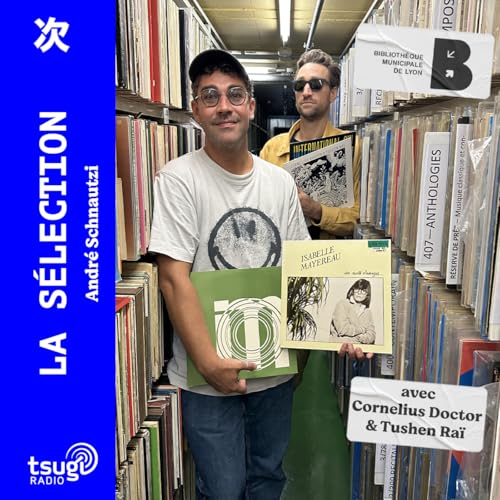 Page de couverture de La Sélection avec Cornelius Doctor & Tushen Raï