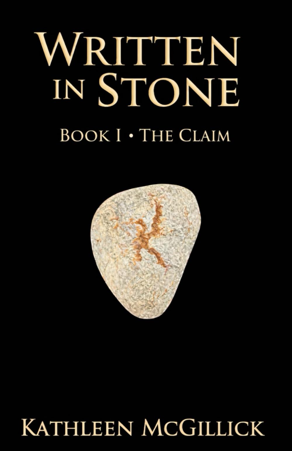 Written In Stone: Book I : The Claim: 1 (A Soul's Quest In Tudor England)