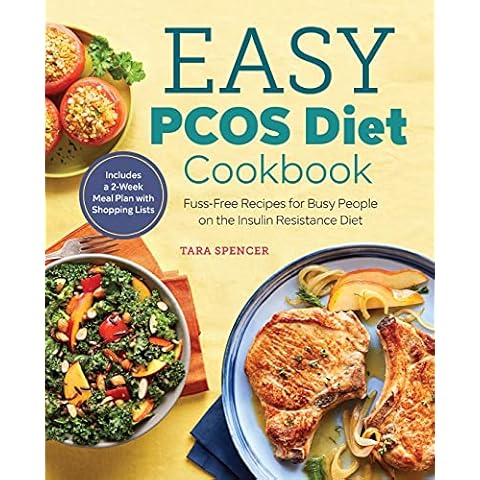 The Easy PCOS Diet Cookbook: Fuss-Free Recipes for Busy People on the Insulin Resistance Diet Cover