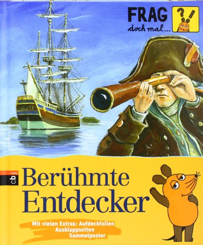 Frag doch mal ... die Maus! Berühmte Entdecker [German] 3570136337 Book Cover