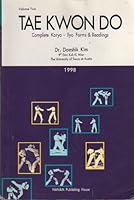 Tae Kwon Do Volume 2 Complete Koryo-Ilyo Forms and Readings B000THXQRI Book Cover