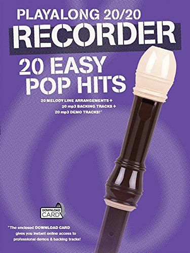 Playalong 20/20 Recorder: 20 Easy Pop Hits (Book/Audio Download) (Playlong 2020)