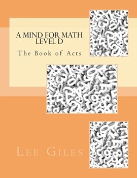 Paperback A Mind for Math Level D: The Book of Acts (Genesis Curriculum) Book