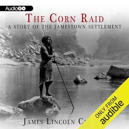 The Corn Raid Audiolivro Por James Lincoln Collier capa