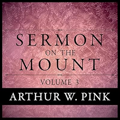 Sermon on the Mount, Volume 3