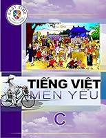 TIENG VIET MEN YEU, Level C 0997751223 Book Cover