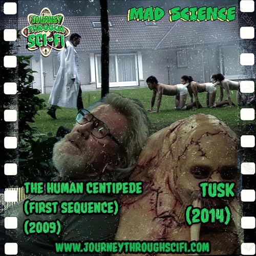 The Human Centipede (2009) & Tusk (2014): Torture, Transformation and Obsessive Creation