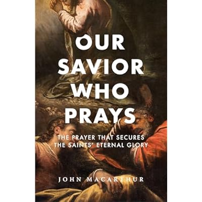 Our Savior Who Prays
