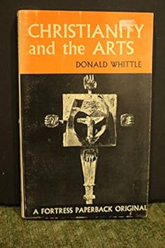 Perfect Paperback Christianity and The Arts (A Fortress paperback original) Book
