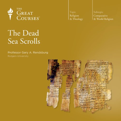 The Dead Sea Scrolls Audiobook by The Great Courses episode artwork