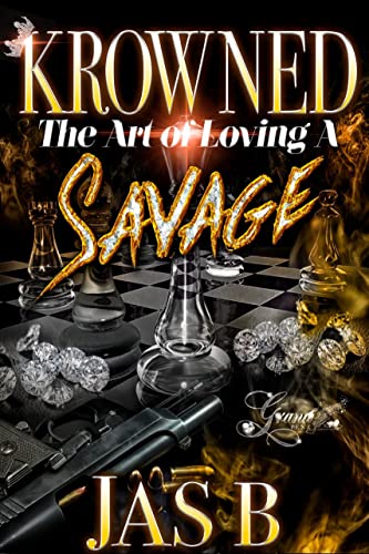 Krowned: The Art of Loving a Savage