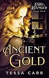 Ancient Gold: A Dark Romantic Suspense (Cape Danger Book 4)