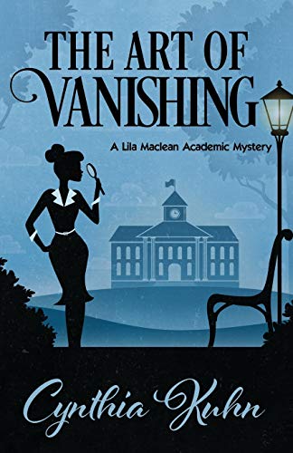 The Art of Vanishing (A Lila Maclean Academic Mystery)