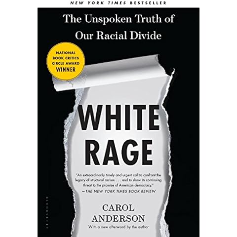White Rage: The Unspoken Truth of Our Racial Divide Cover
