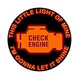 Applicable Pun This Little Light of Mine I'm Gonna let is Shine Check Engine - Vinyl Decal for Outdoor Use on Cars, ATV, Boats, Windows and More - Color 6 inch