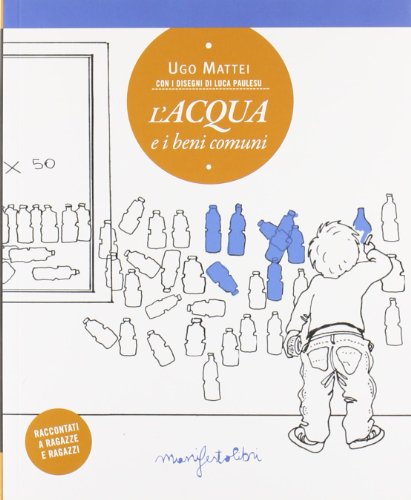 L'acqua e i beni comuni L'acqua e i beni comuni