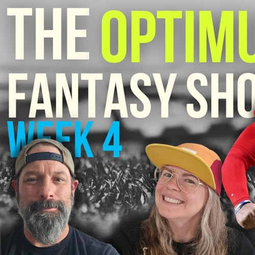 Week 4 Fantasy Football Rankings & Preview 2025 | The Optimus Fantasy Show cover art